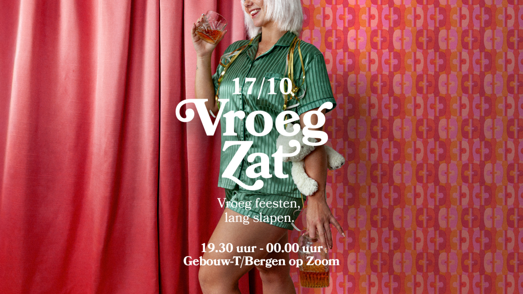 VroegZat in Gebouw-T, Bergen op Zoom